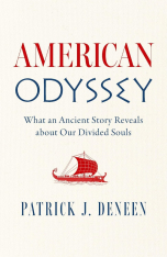 American Odyssey: What an Ancient Story Reveals about Our Divided Souls